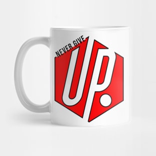 Never give up Mug